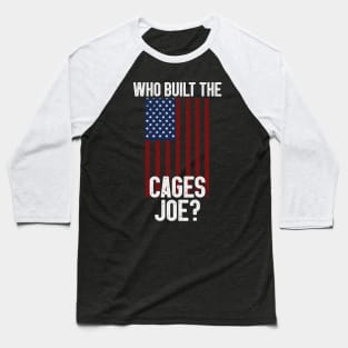 Who Built The Cages Joe Baseball T-Shirt